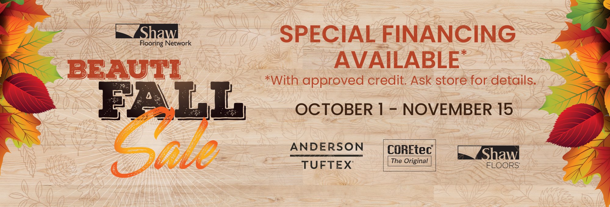 Beauti-Fall Sale - Special Financing Available with approved credit.